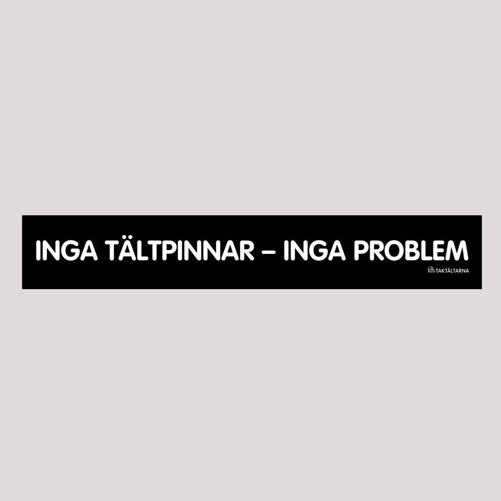 Inga tältpinnar inga problem – klistermärke